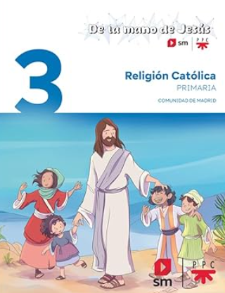 Religión católica. 3 Primaria. De la mano de Jesús.